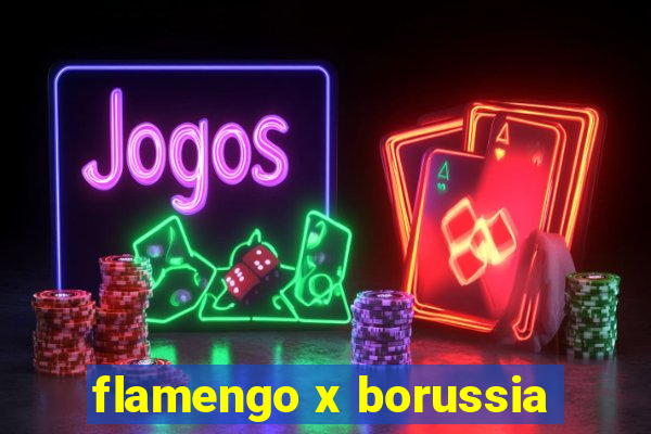 flamengo x borussia